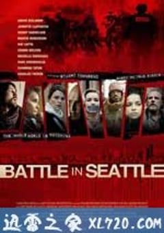 西雅图斗争 Battle in Seattle (2007) 迅雷BT磁力免费下载